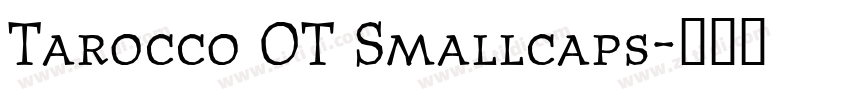 Tarocco OT Smallcaps字体转换